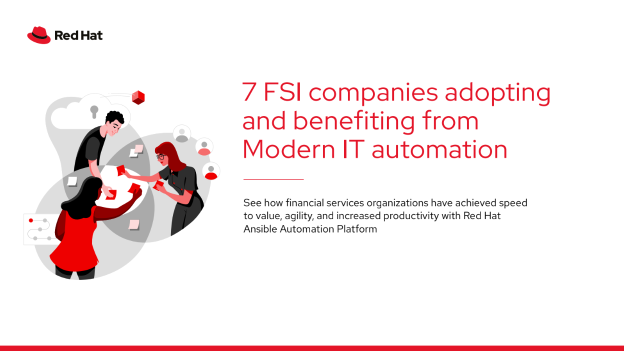 7 FSI Companies Adopting and Benefiting from Modern IT Automation