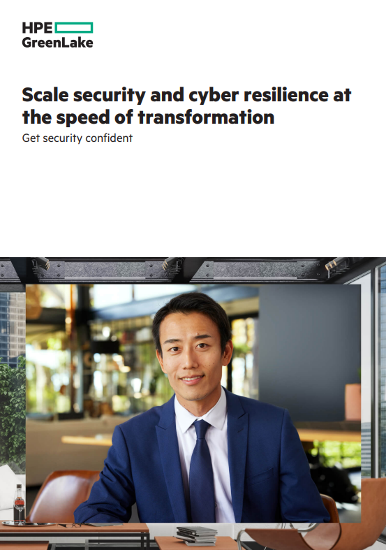 Scale security and cyber resilience at the speed of transformation