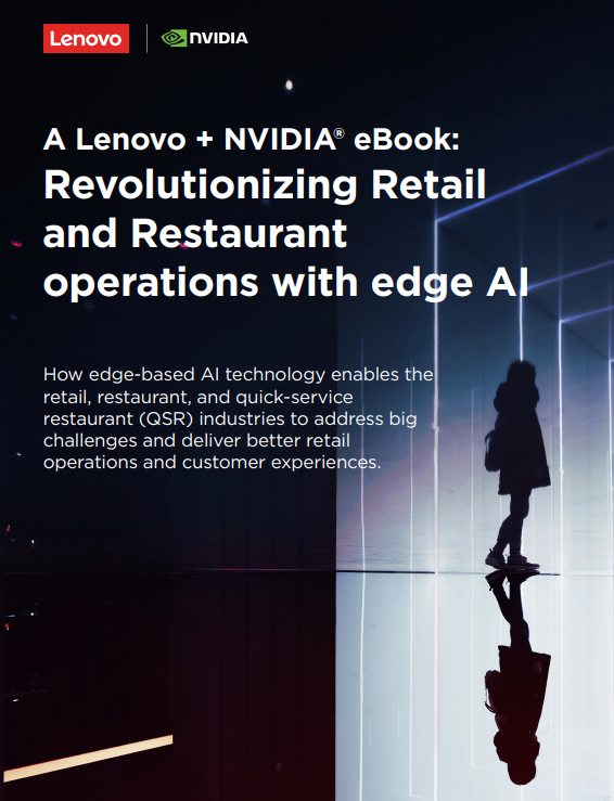 Lenovo + NVIDIA® eBook: Revolutionizing Retail and Restaurant Operations with Edge AI