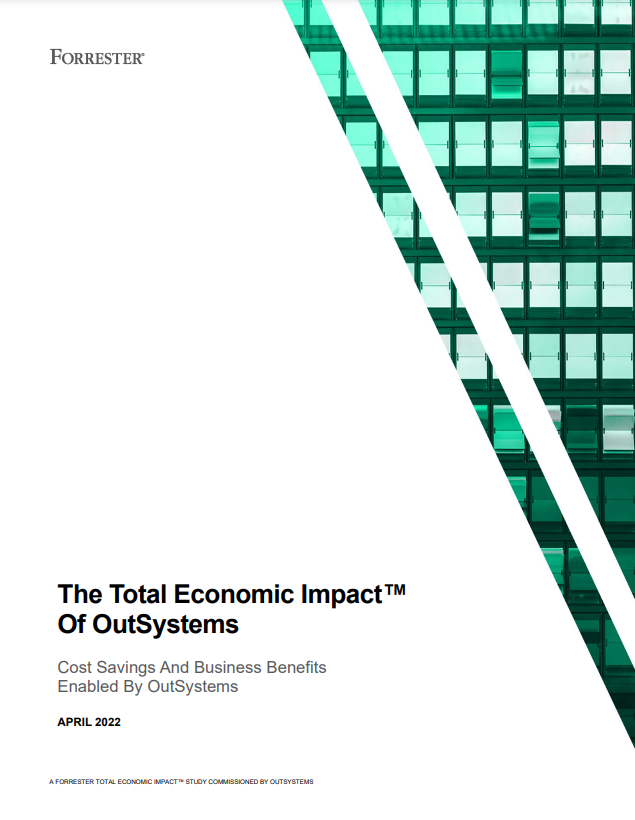 Total Economic Impact™ (TEI) of OutSystems