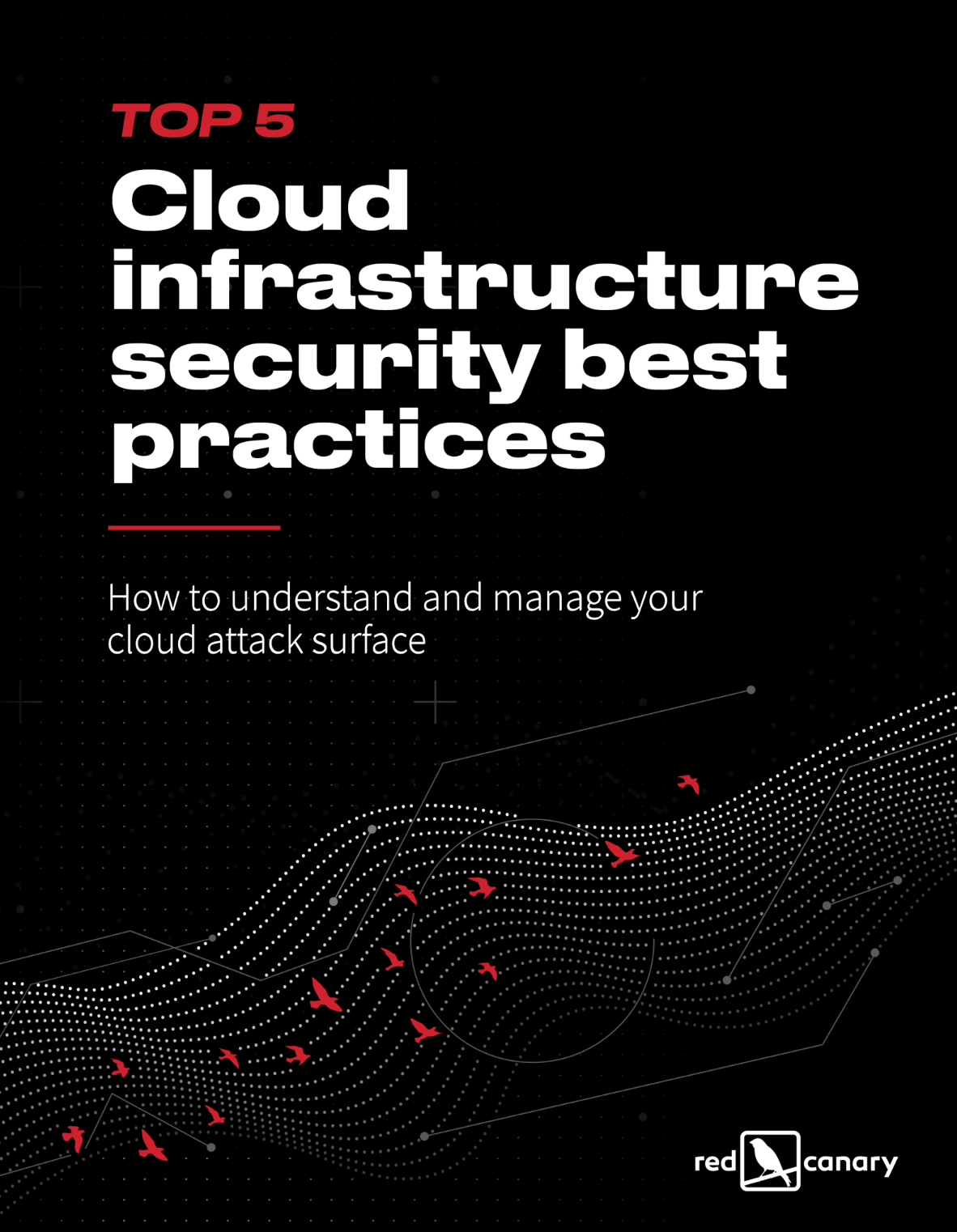 Top 5 Cloud Infrastructure Security Best Practices