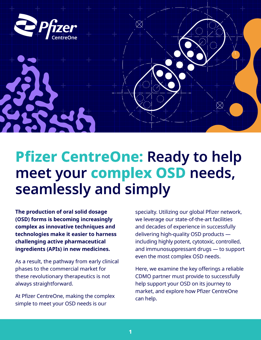 Pfizer CentreOne: Ready to meet your complex OSD needs, seamlessly and simply.