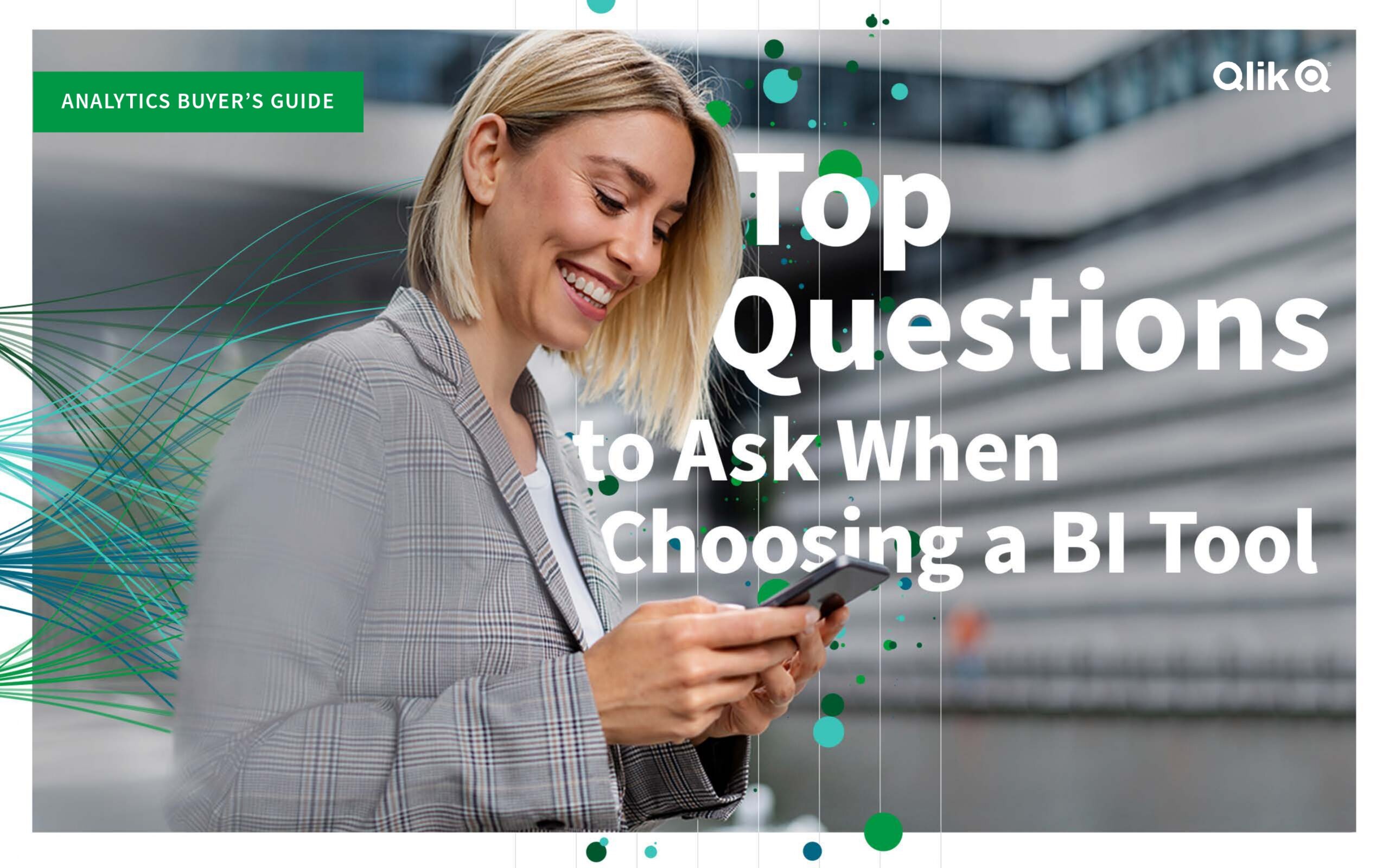 Analytics Buyer’s Guide Top Questions to Ask When Choosing a BI Tool