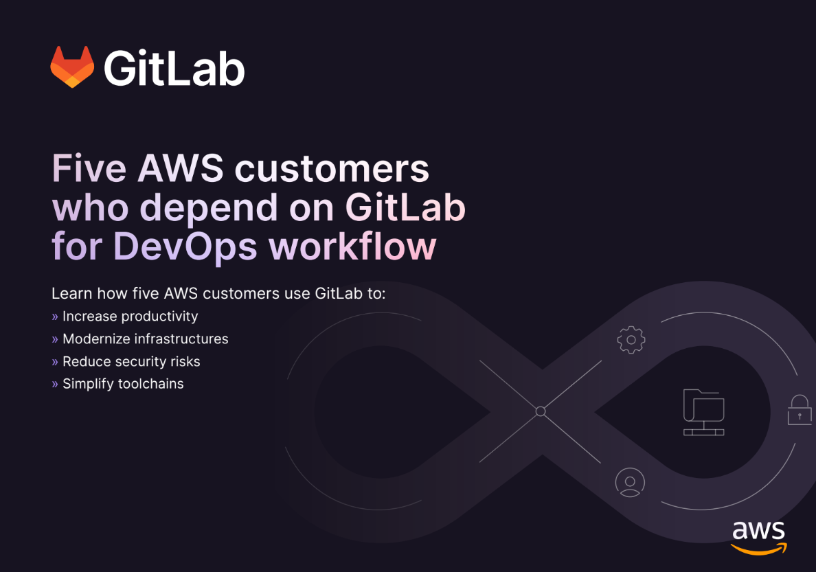 How five AWS customers use GitLab