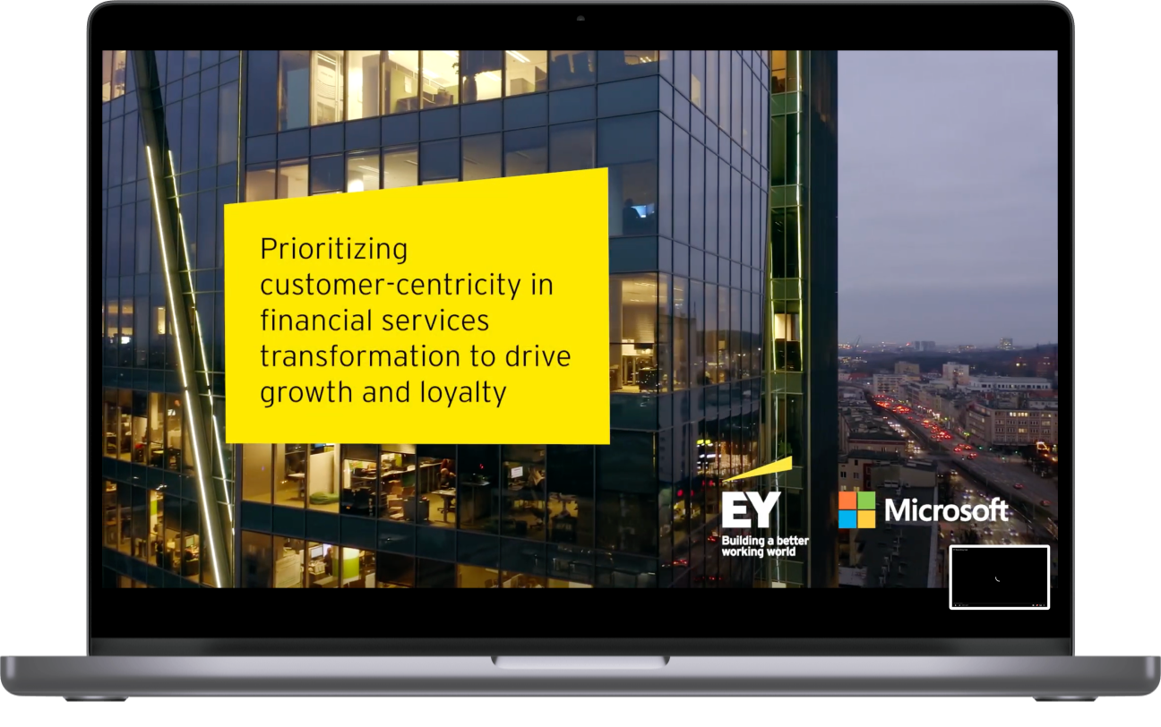 Prioritizing customer centricity in financial services transformation to drive growth and loyalty