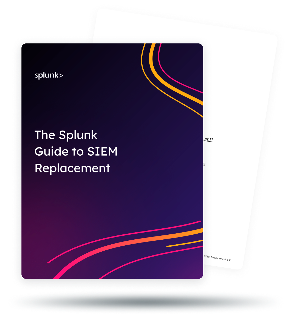 The Splunk Guide to SIEM Replacement