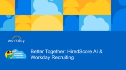 HiredScore and Workday: Better Together