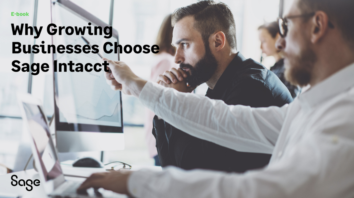 Why Growing Businesses Choose Sage Intacct