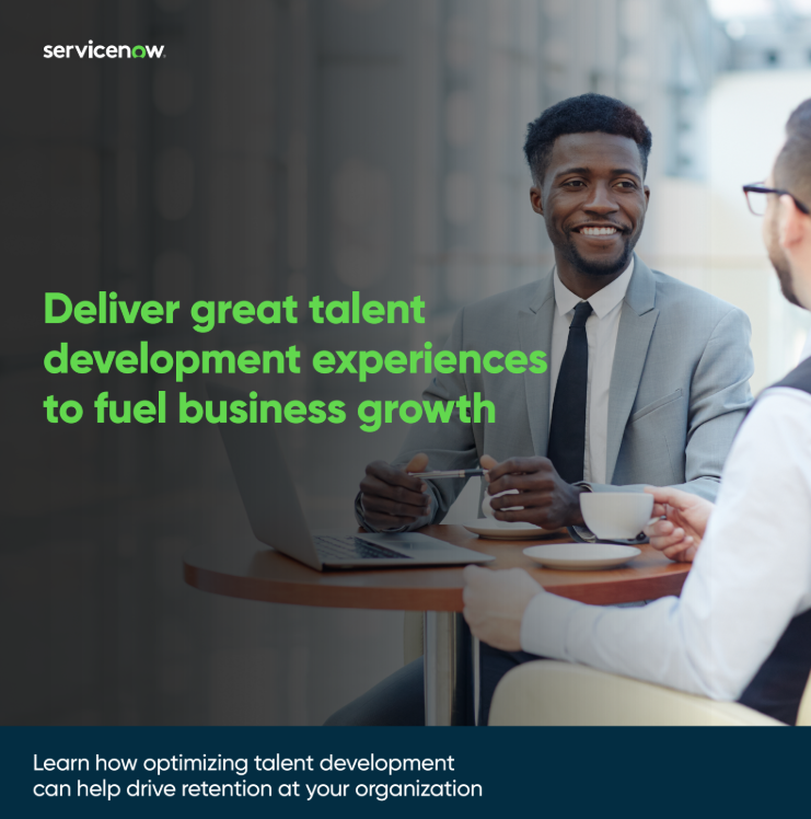 Deliver great talent development experiences to fuel business growth