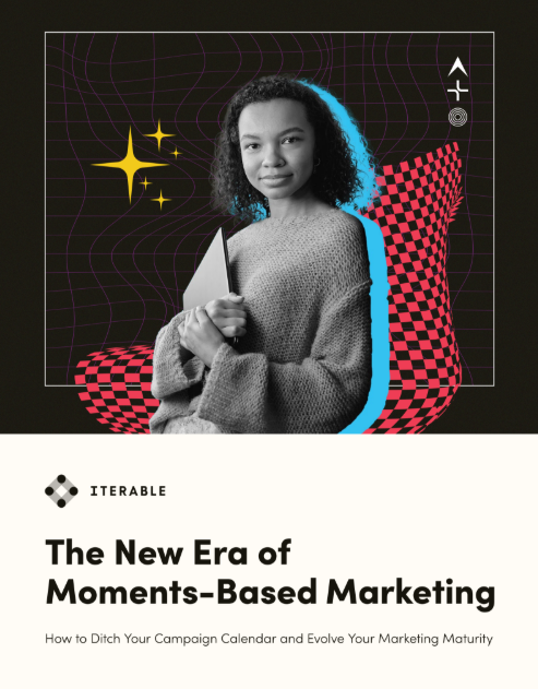 The New Era of Moments-Based Marketing