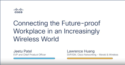 Webinar – Connecting the Future-proofWorkplace in an Increasingly Wireless World