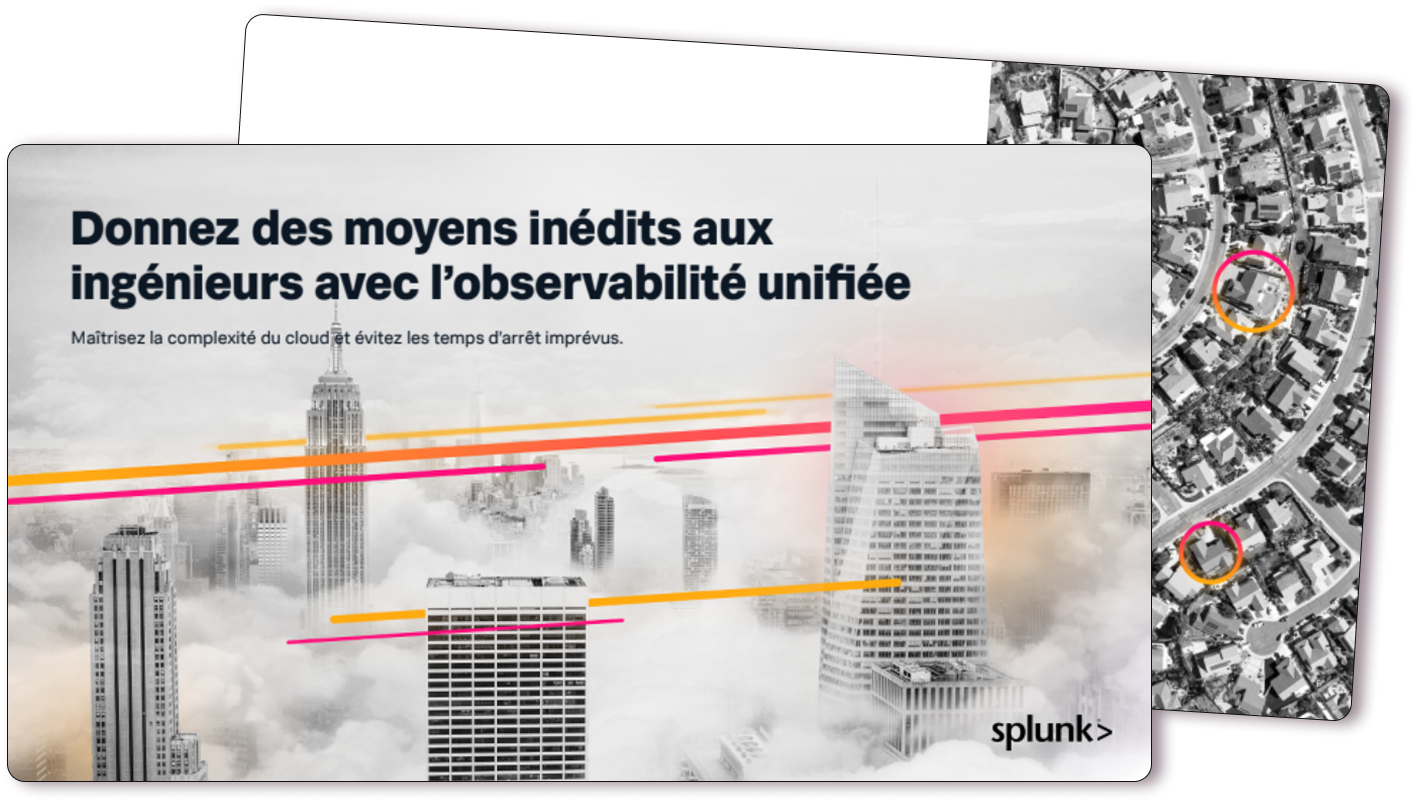 Donnez des moyens inédits aux ingénieurs avec l’observabilité unifiée
