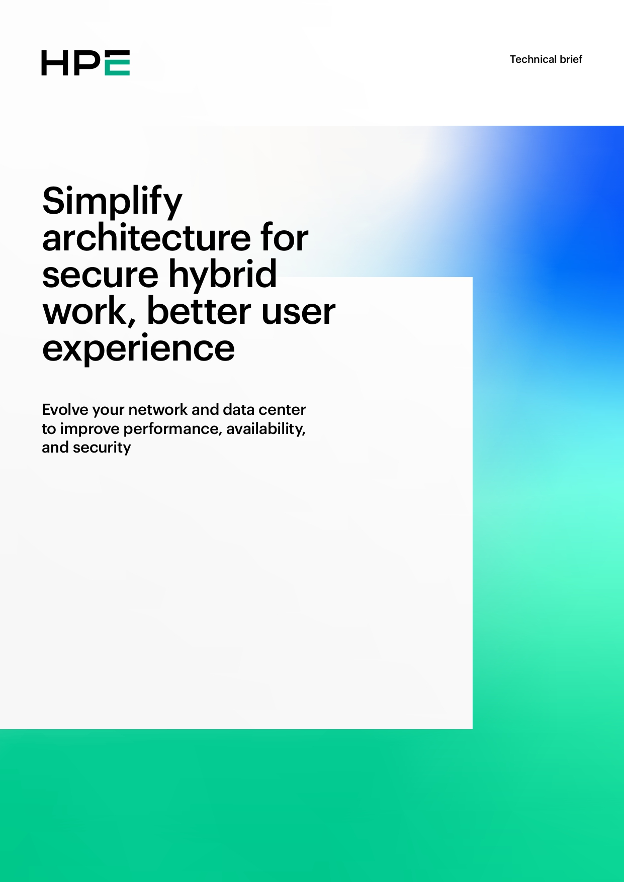 Simplify architecture for secure hybrid work, better user experience​