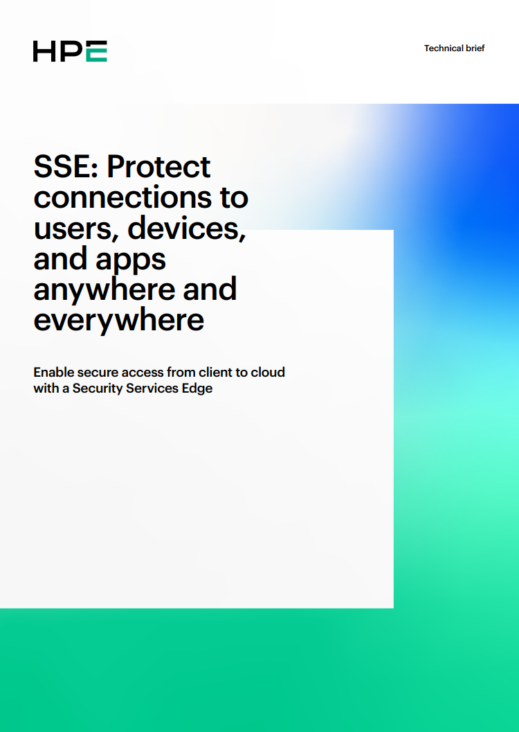 SSE: Protect connections to users, devices, and apps anywhere and everywhere