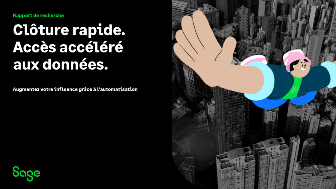 Clôture rapide. Accès accéléré aux données.