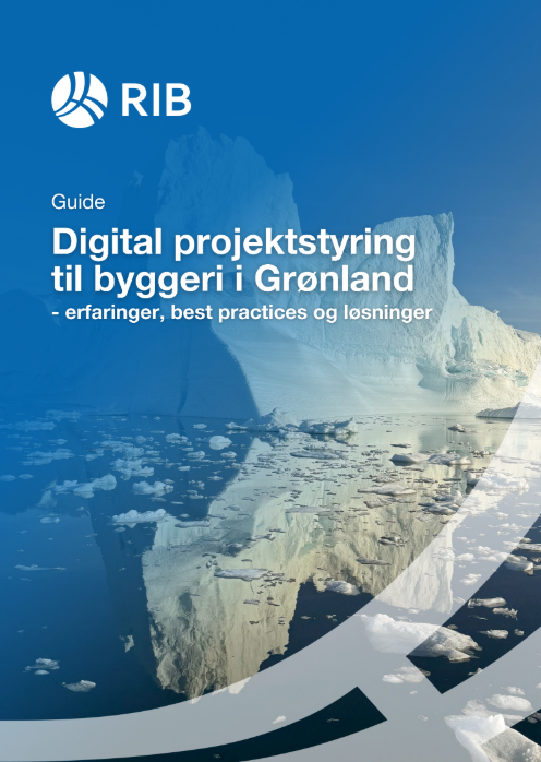 Digital projektstyring til byggeri i Grønland -erfaringer, best practices og løsninger