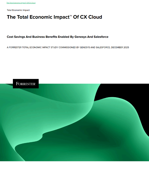 Forrester – The Total Economic Impact™ of CX Cloud