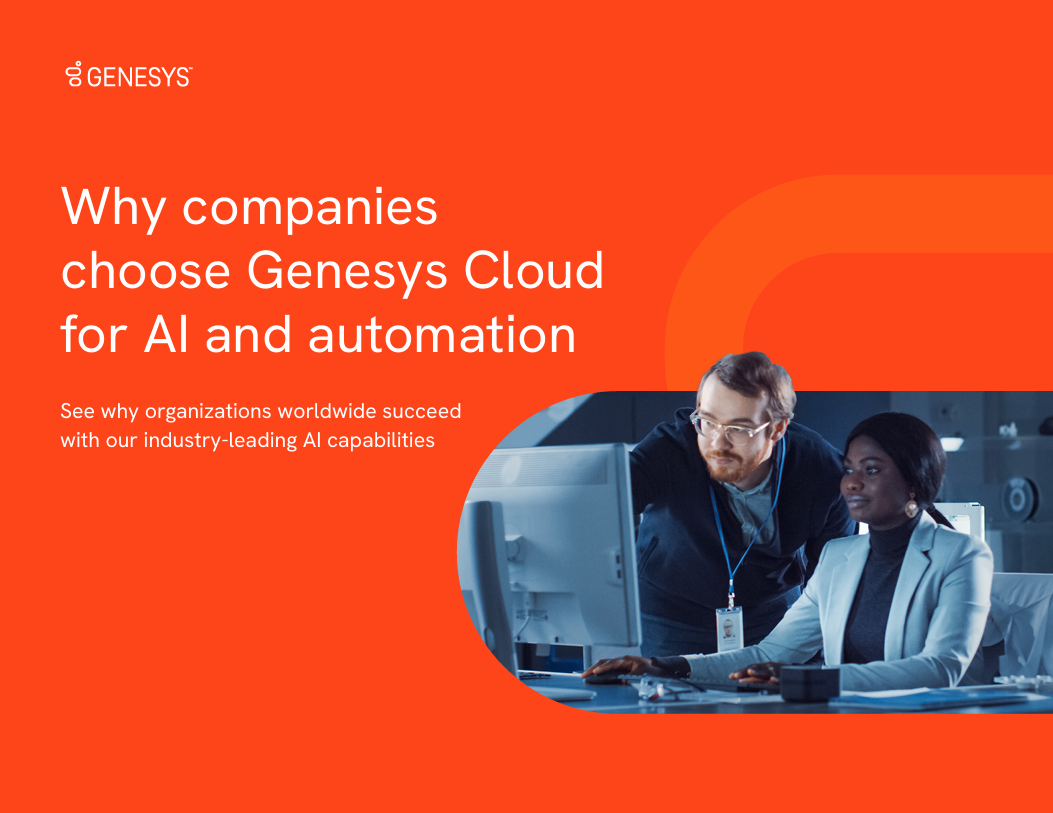 Why companies choose Genesys Cloud for AI and automation