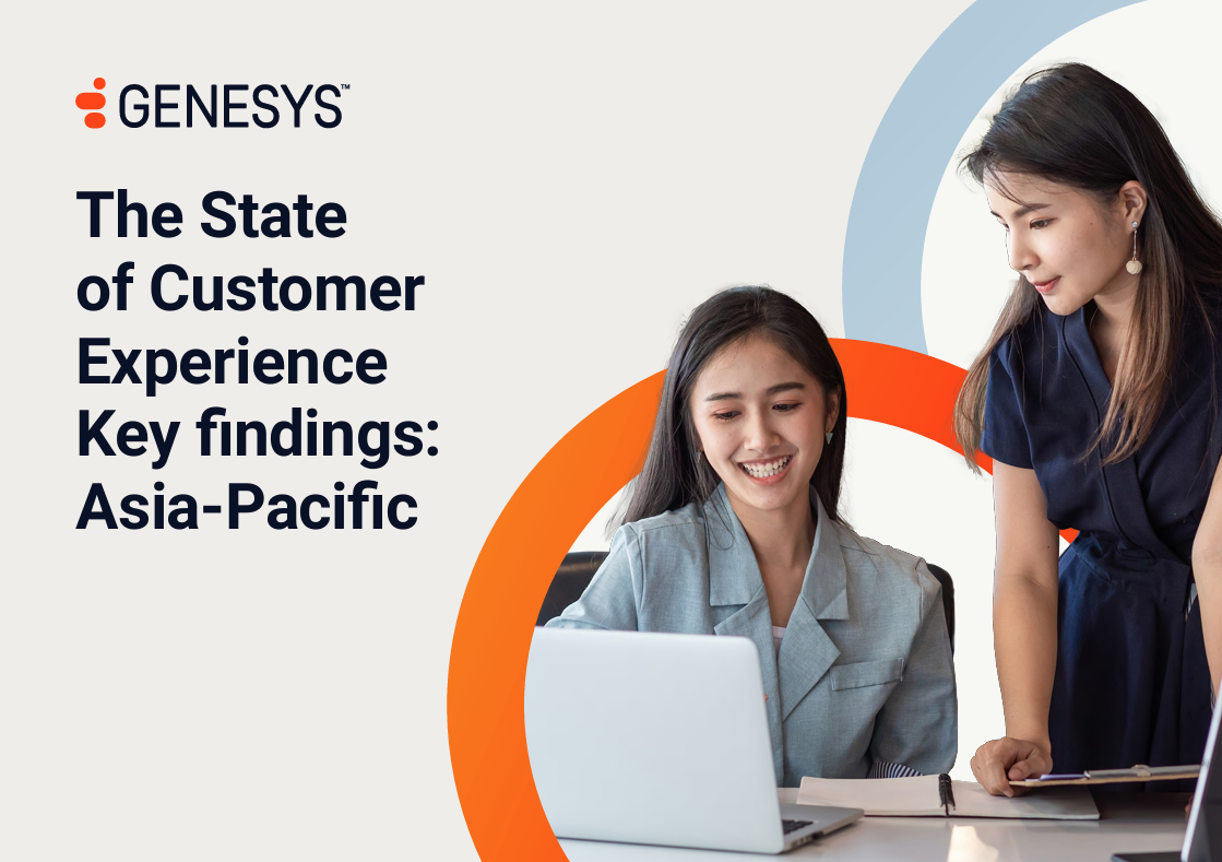 The State of Customer Experience report: Key findings from Asia-Pacific